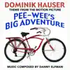 Dominik Hauser - Pee Wee's Big Adventure (Theme from the Motion Picture) - Single