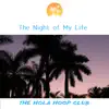 The Hola Hoop Club - The Night of My Life